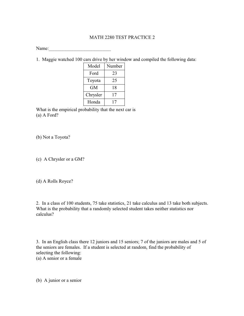 1. Maggie Watched 100 Cars Drive by Her Window and Compiled the Following Data