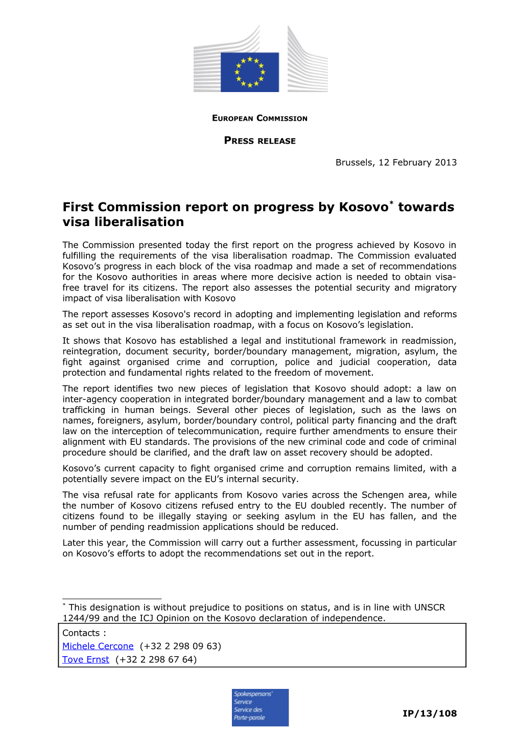 First Commission Report on Progress by Kosovo * Towards Visa Liberalisation