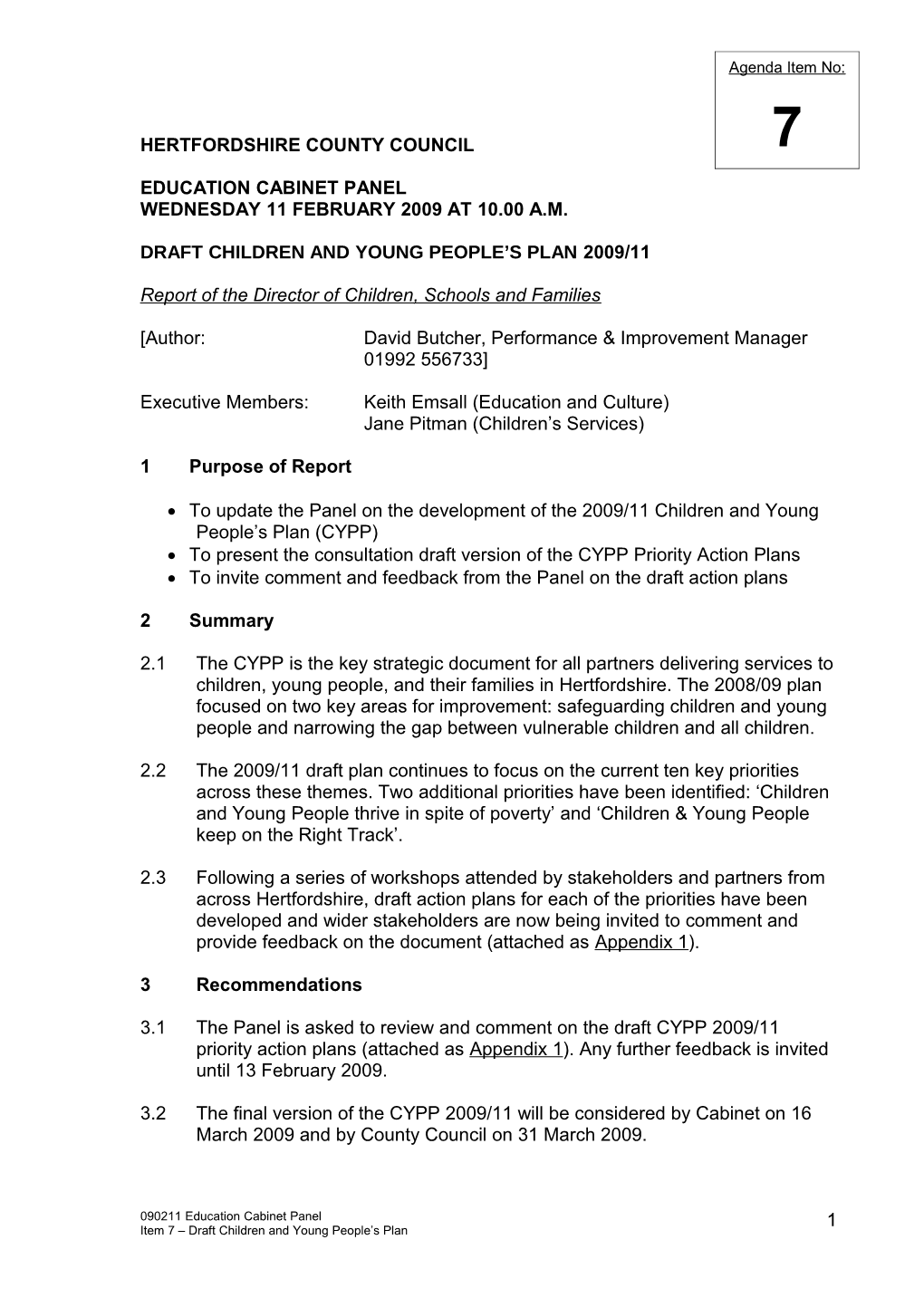 Education Cabinet Panel Wednesday 11 February 2009 at 10.00Am Item 6 - Draft Children And