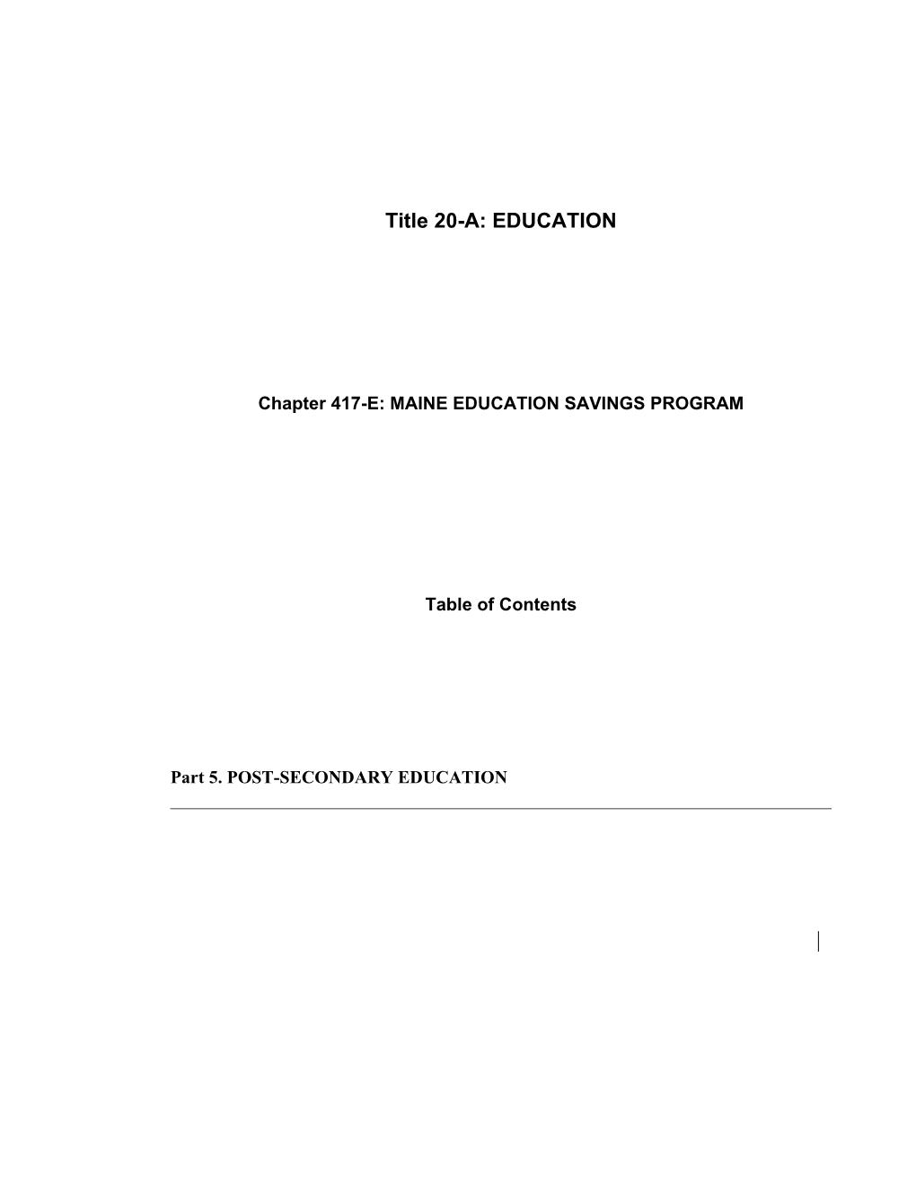 MRS Title 20-A, Chapter 417-E: MAINE EDUCATION SAVINGS PROGRAM