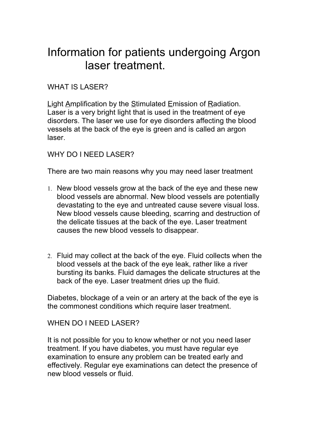 Information for Patients Undergoing Argon Laser Treatment