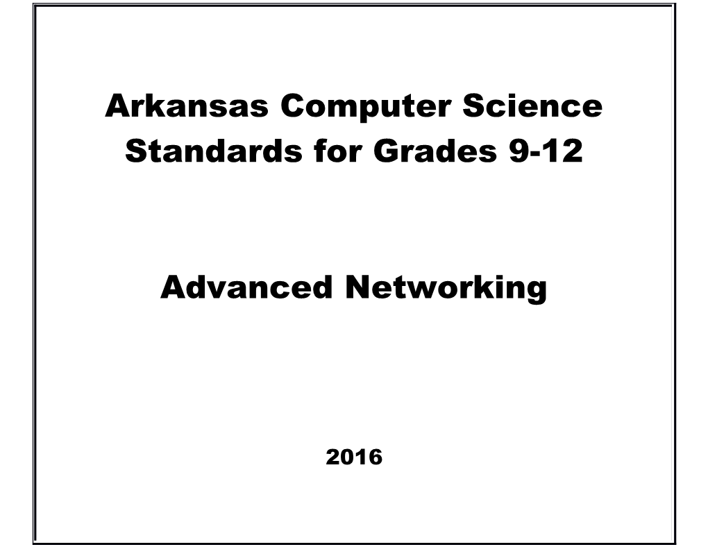Arkansas Computer Science Standardsfor Grades 9-12