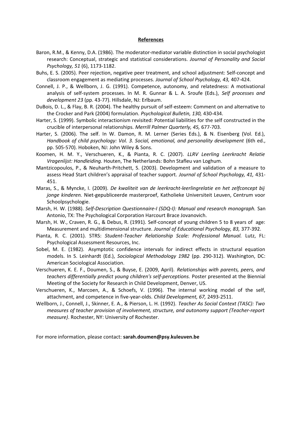 Baron, R.M., & Kenny, D.A. (1986). the Moderator-Mediator Variable Distinction in Social