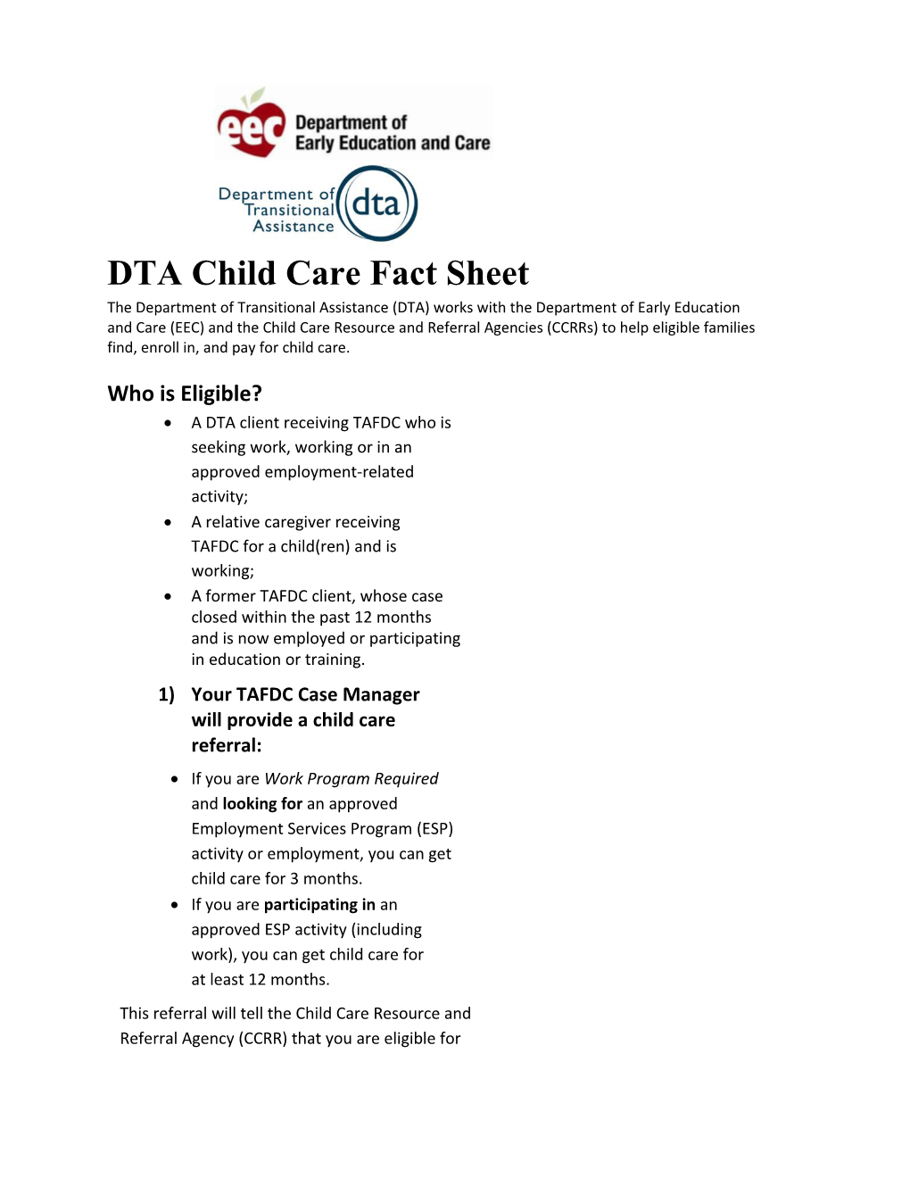 A DTA Client Receiving TAFDC Who Is Seeking Work, Working Or in an Approved Employment-Related