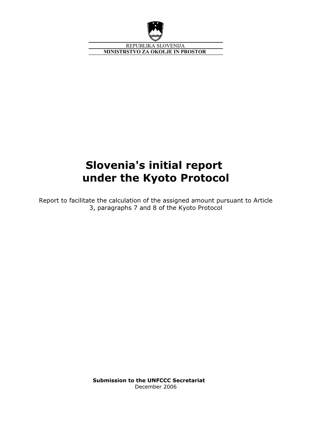 Report to Facilitate the Estimation of Slovenia's Assigned Amount Under the Kyoto Protocol