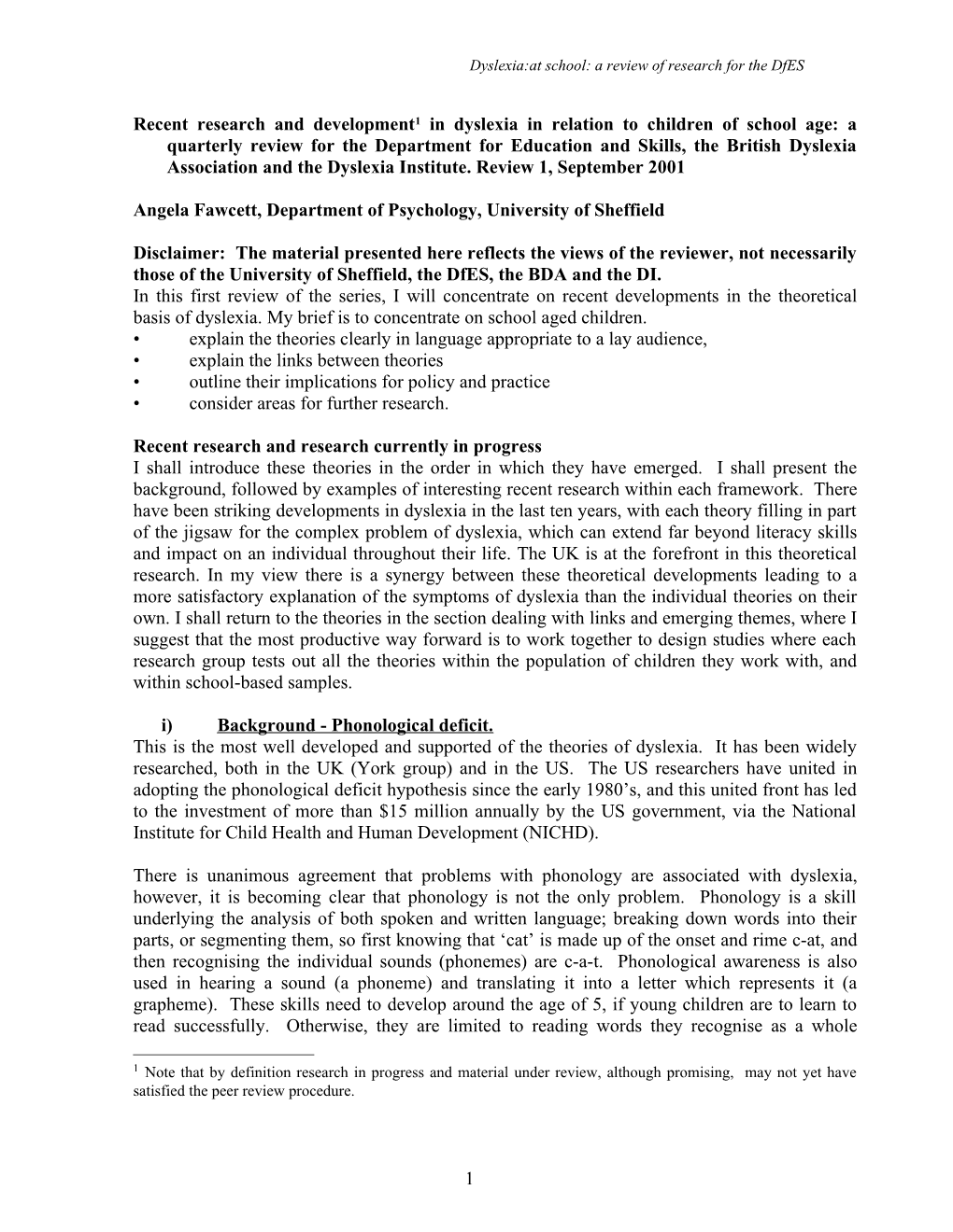 Recent Research and Development in Dyslexia in Relation to Children of School Age: a Quarterly