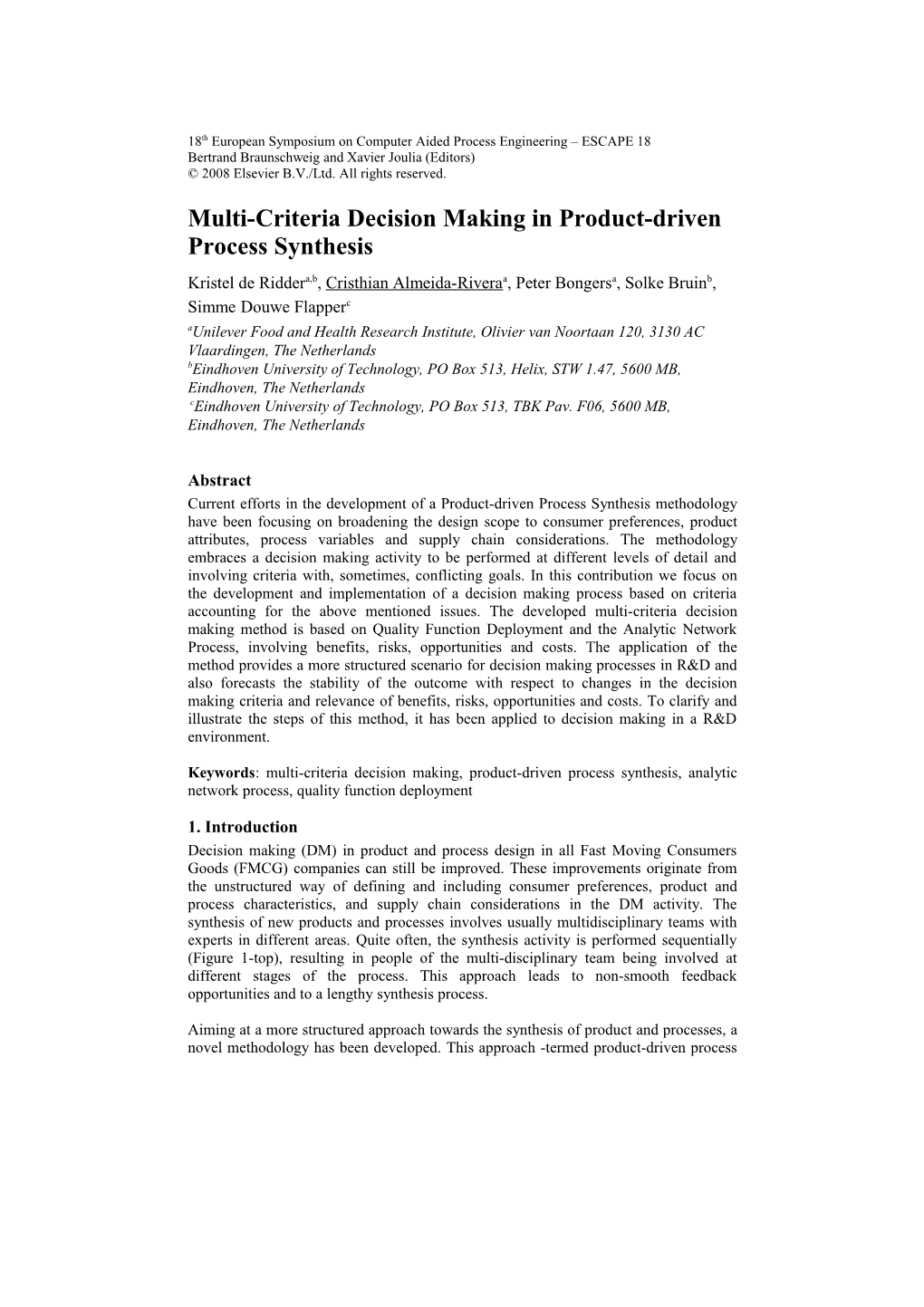 Multi-Criteria Decision Making in Product-Driven Process Synthesis
