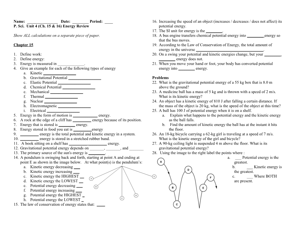 P. Sci. Unit 4 (Ch. 15 & 16) Energy Review