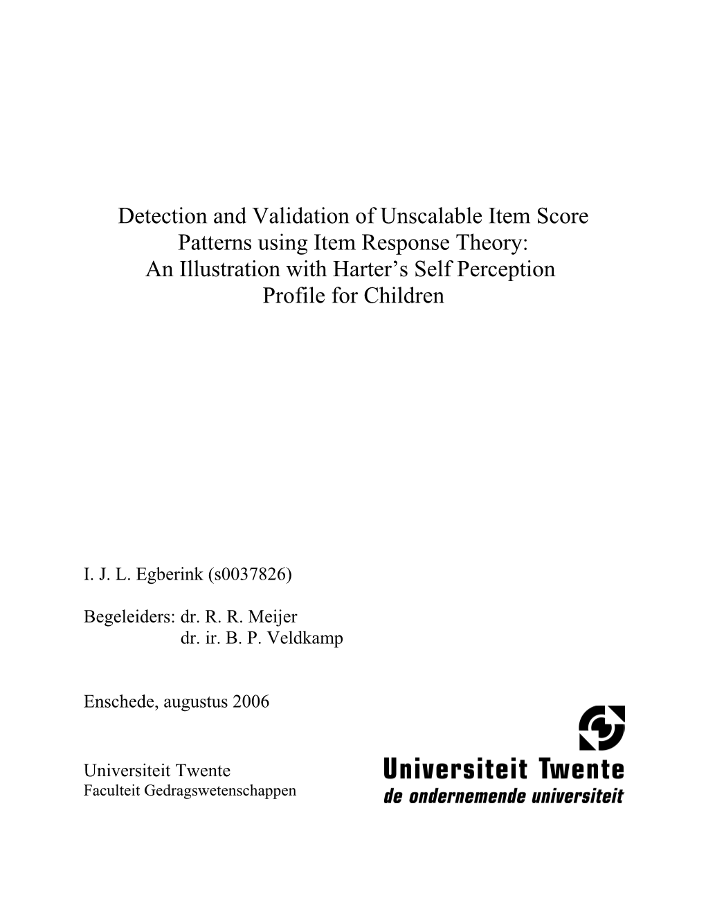 Detection and Validation of Unscalable Item Score Patterns Using Item Response Theory