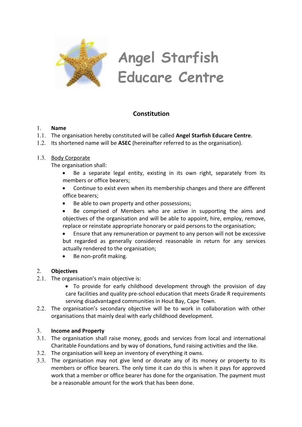 The Organisation Hereby Constituted Will Be Called Angel Starfish Educare Centre