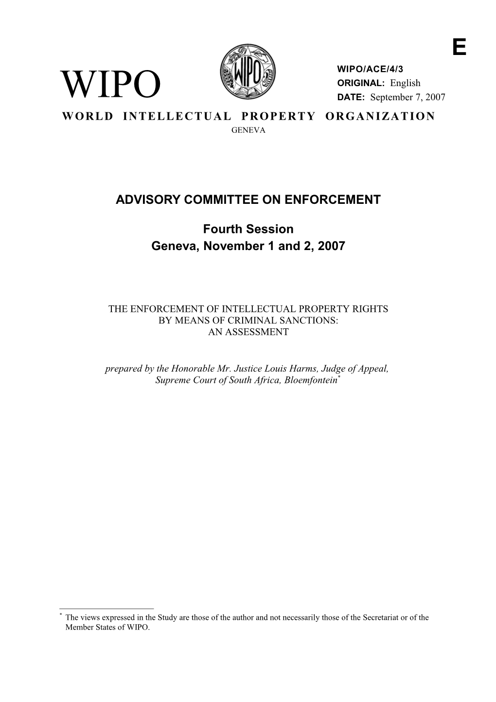 WIPO/ACE/4/3: the Enforcement of Intellectual Property Rights by Means of Criminal Sanctions