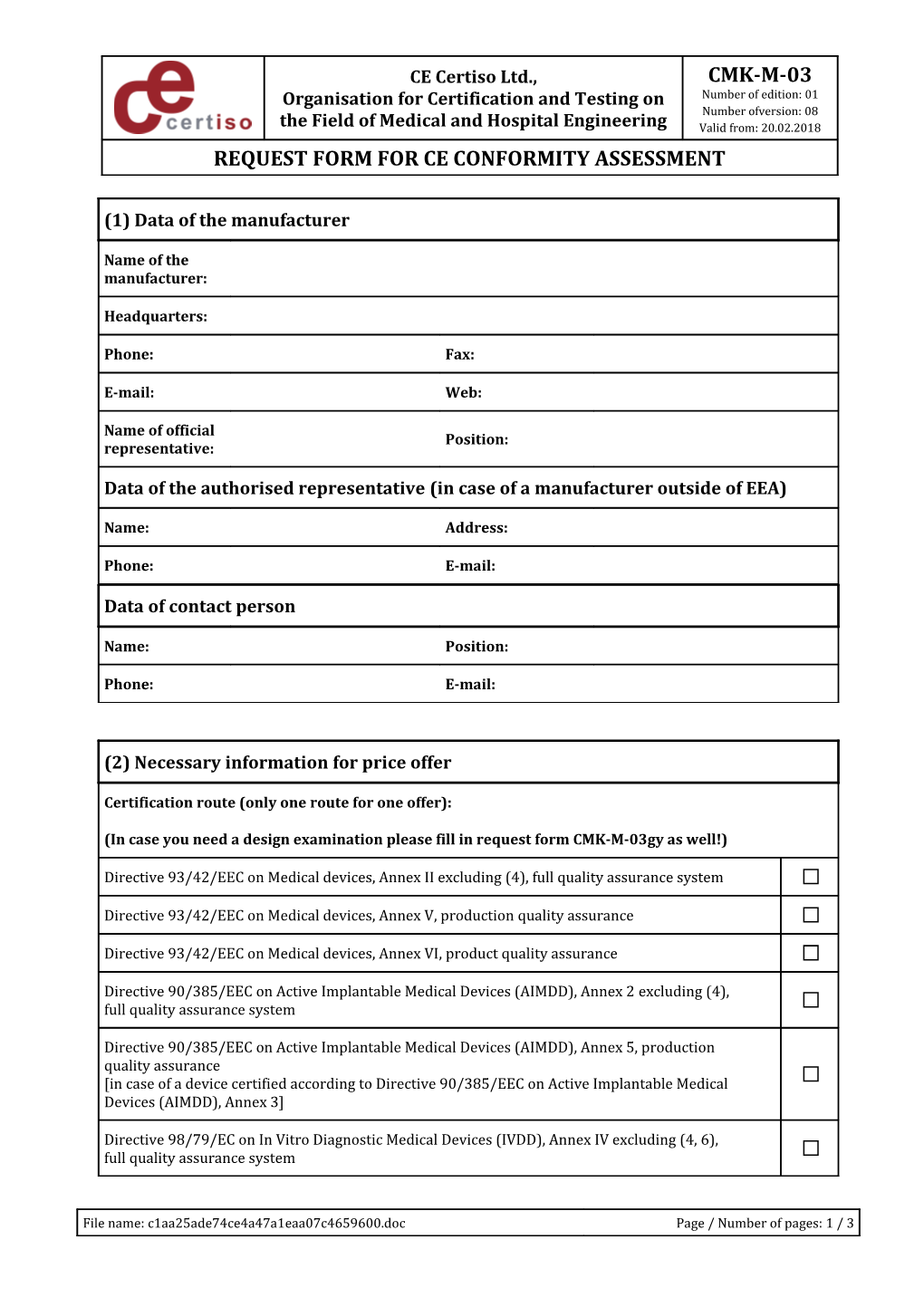 Please, Prepare Us a Quotation for Certification Based on the Data Amplified in This Document