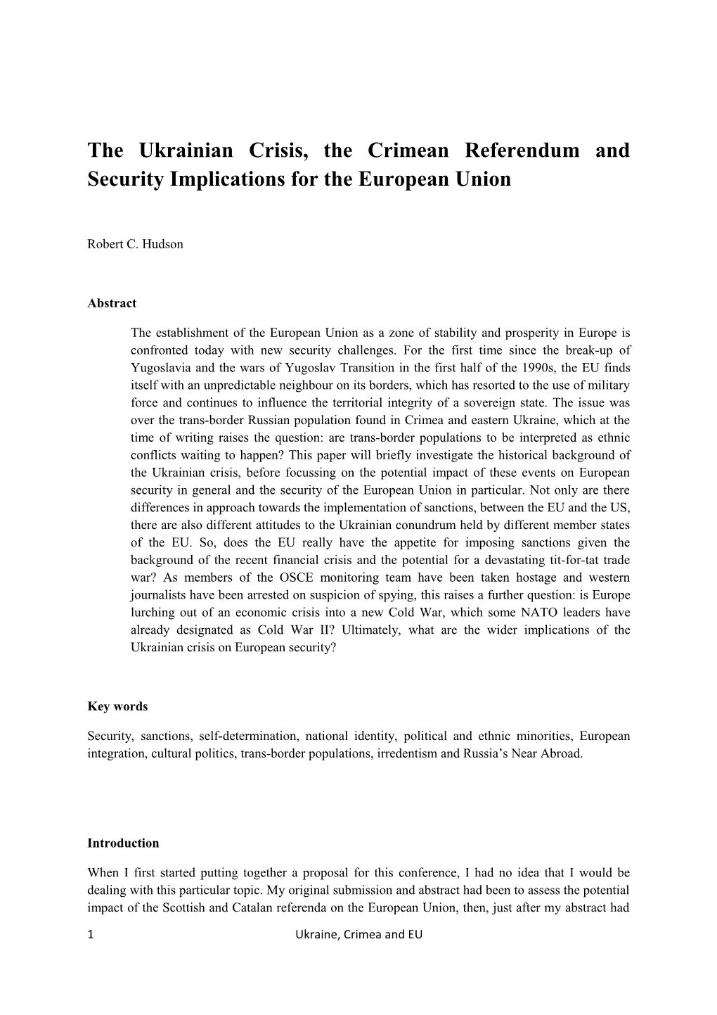 The Ukrainian Crisis, the Crimean Referendum and Security Implications for the European Union