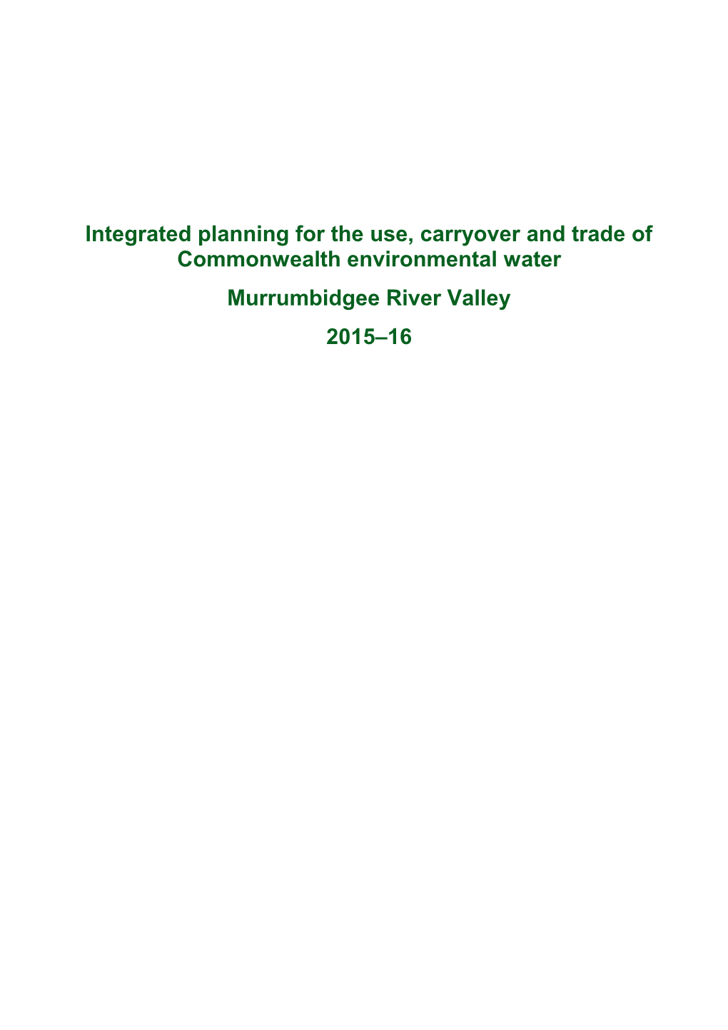 Integrated Planning for the Use, Carryover and Trade of Commonwealth Environmental Water