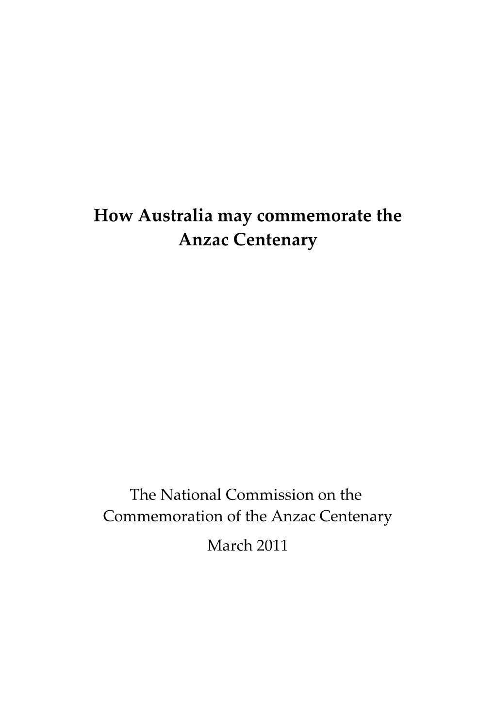 How Australia May Commemorate the Anzac Centenary