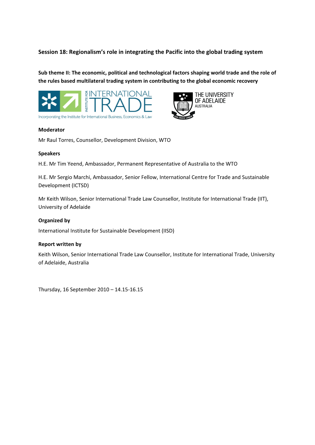 Session 18: Regionalism S Role in Integrating the Pacific Into the Global Trading System