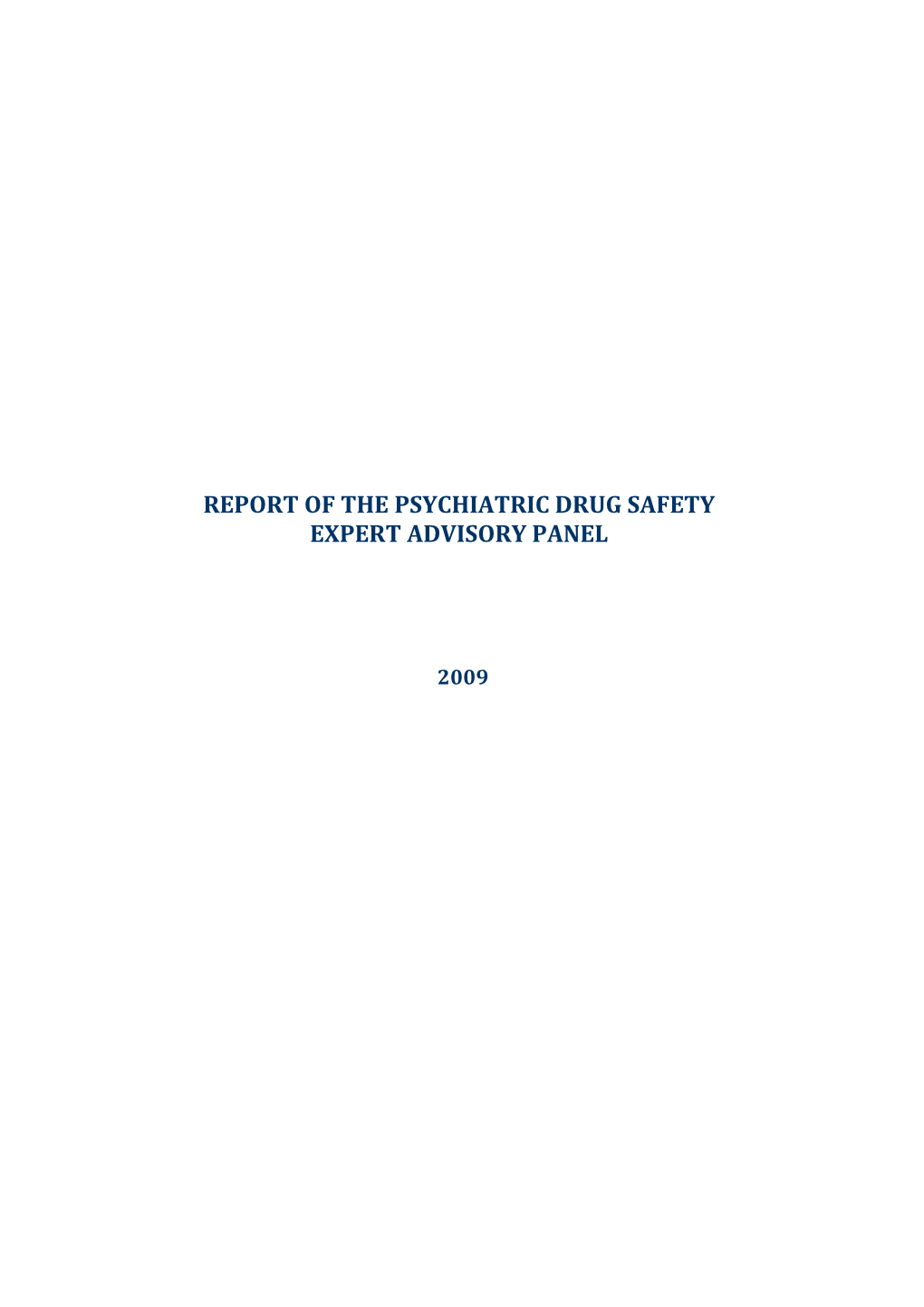 Report of the Psychiatric Drug Safety Expert Advisory Panel