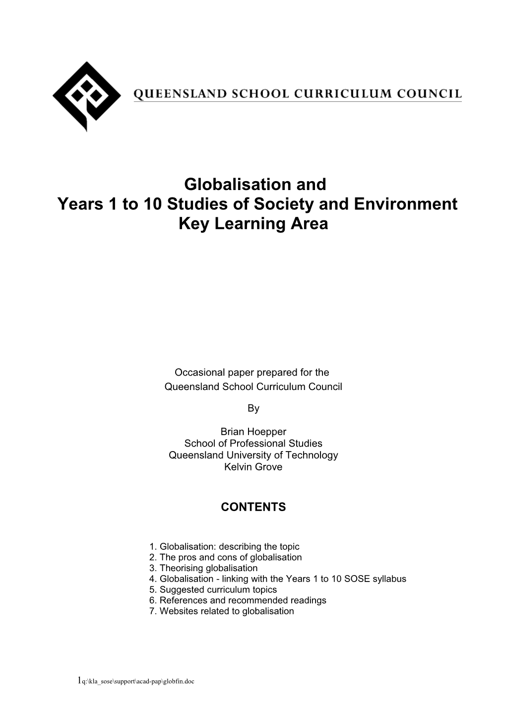 Globalisation and Years 1 to 10 Studies of Society and Environment Key Learning Area