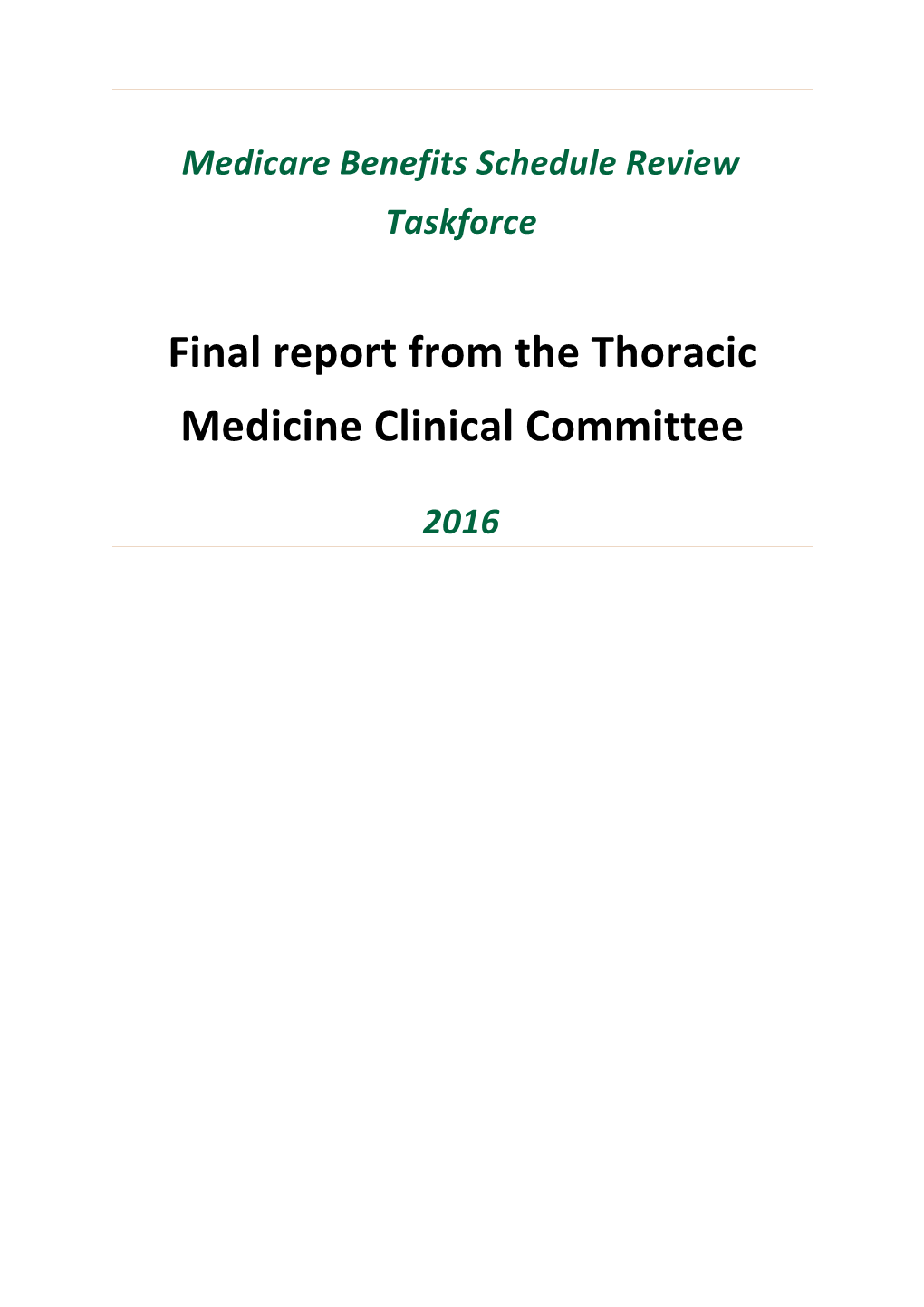 Medicare Benefits Schedule Review Taskforce Report from the Thoracic Medicine Clinical