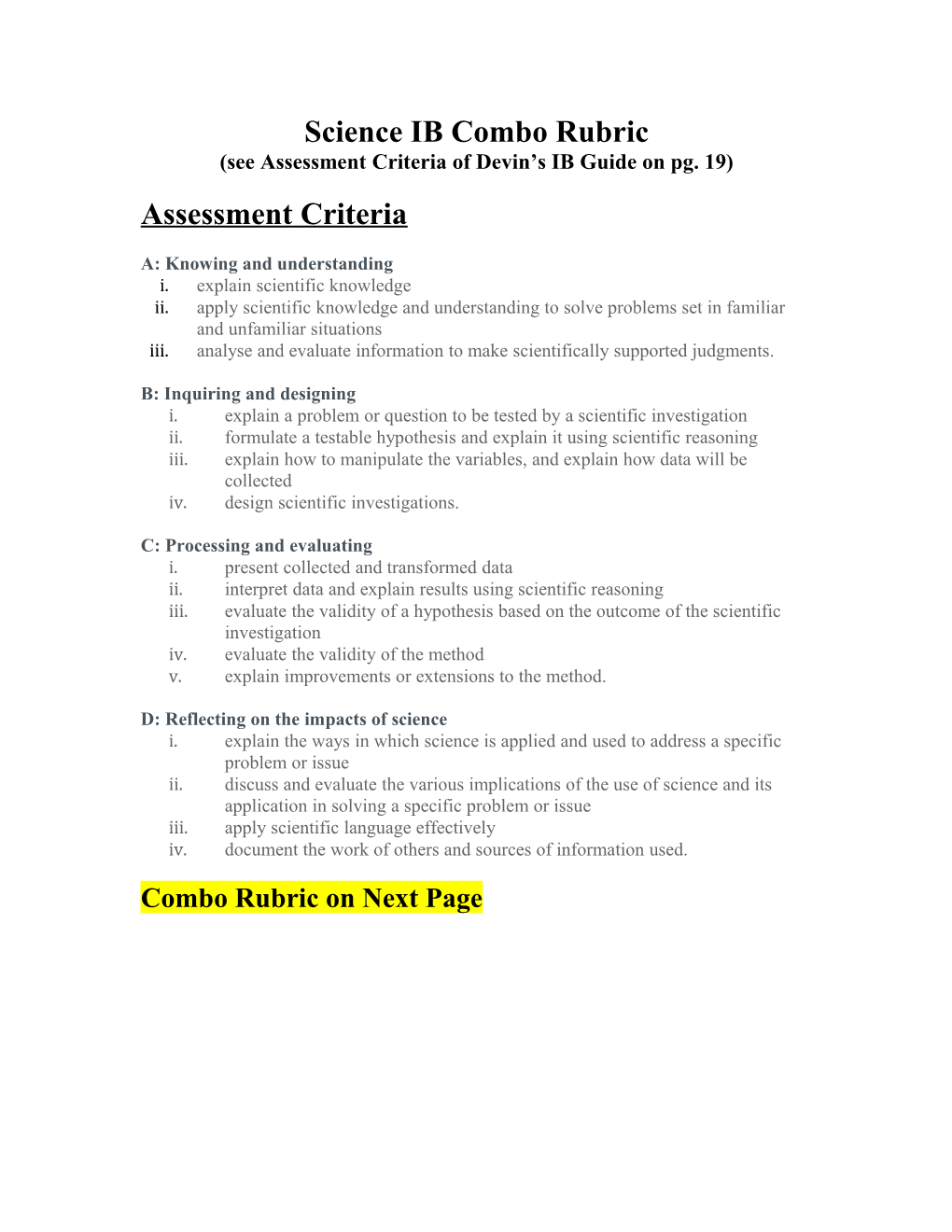 See Assessment Criteria of Devin S IB Guide on Pg. 19