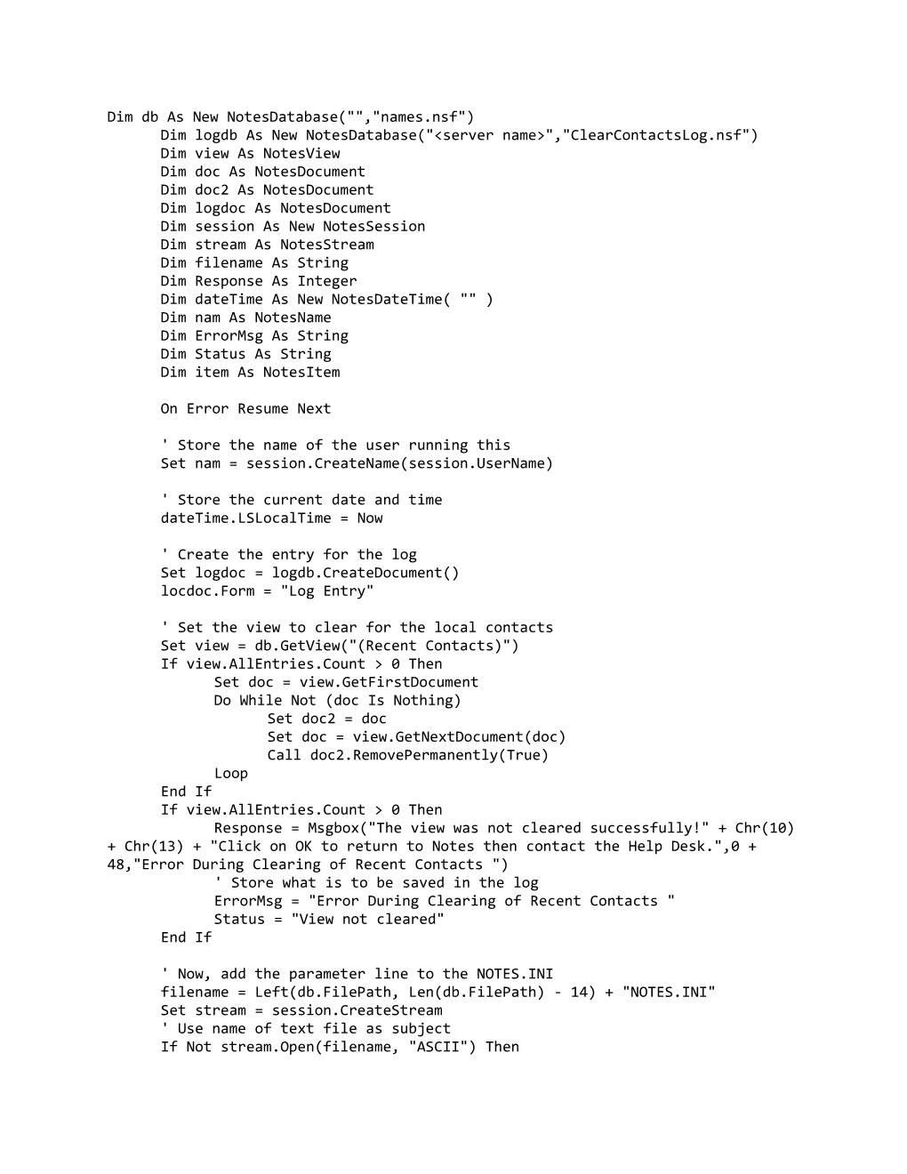 Dim Db As New Notesdatabase( , Names.Nsf )