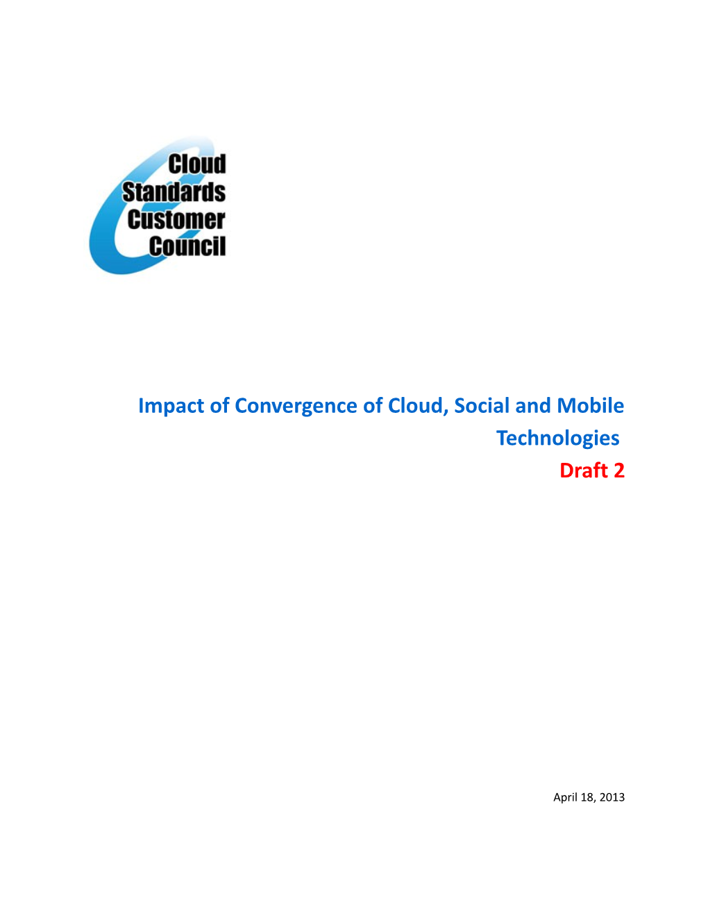 Impact of Convergence of Cloud, Socialand Mobile Technologies