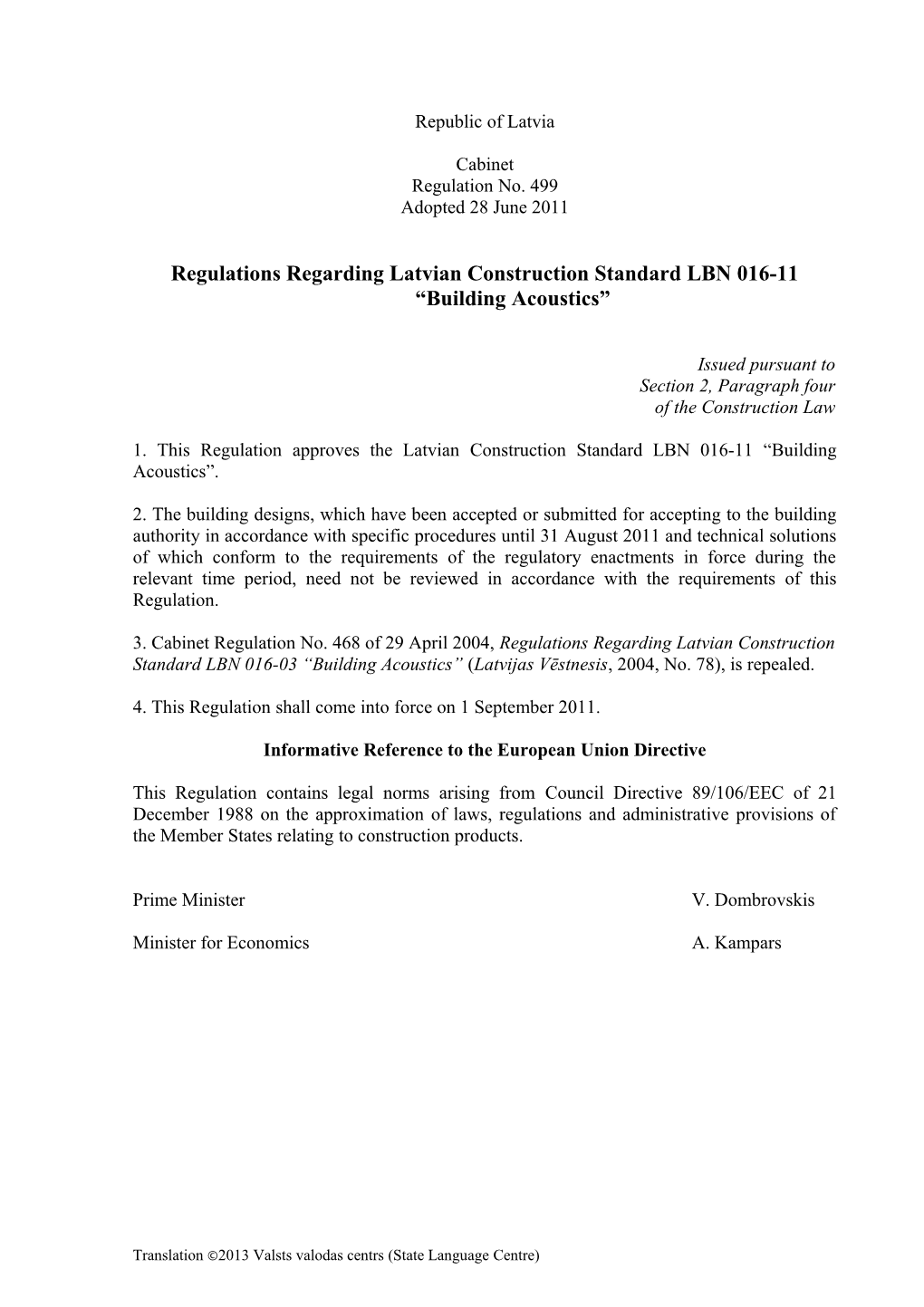 Regulations Regarding Latvian Construction Standard LBN 016-11 Building Acoustics