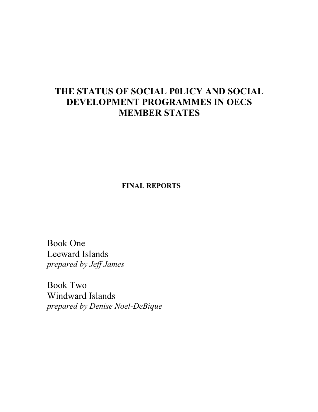 The Status of Social P0licy Andsocialdevelopment Programmes in Oecs Member States