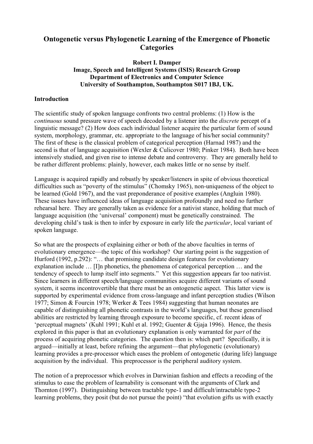 Ontogenetic Versus Phylogenetic Learning of the Emergence of Phonetic Categories