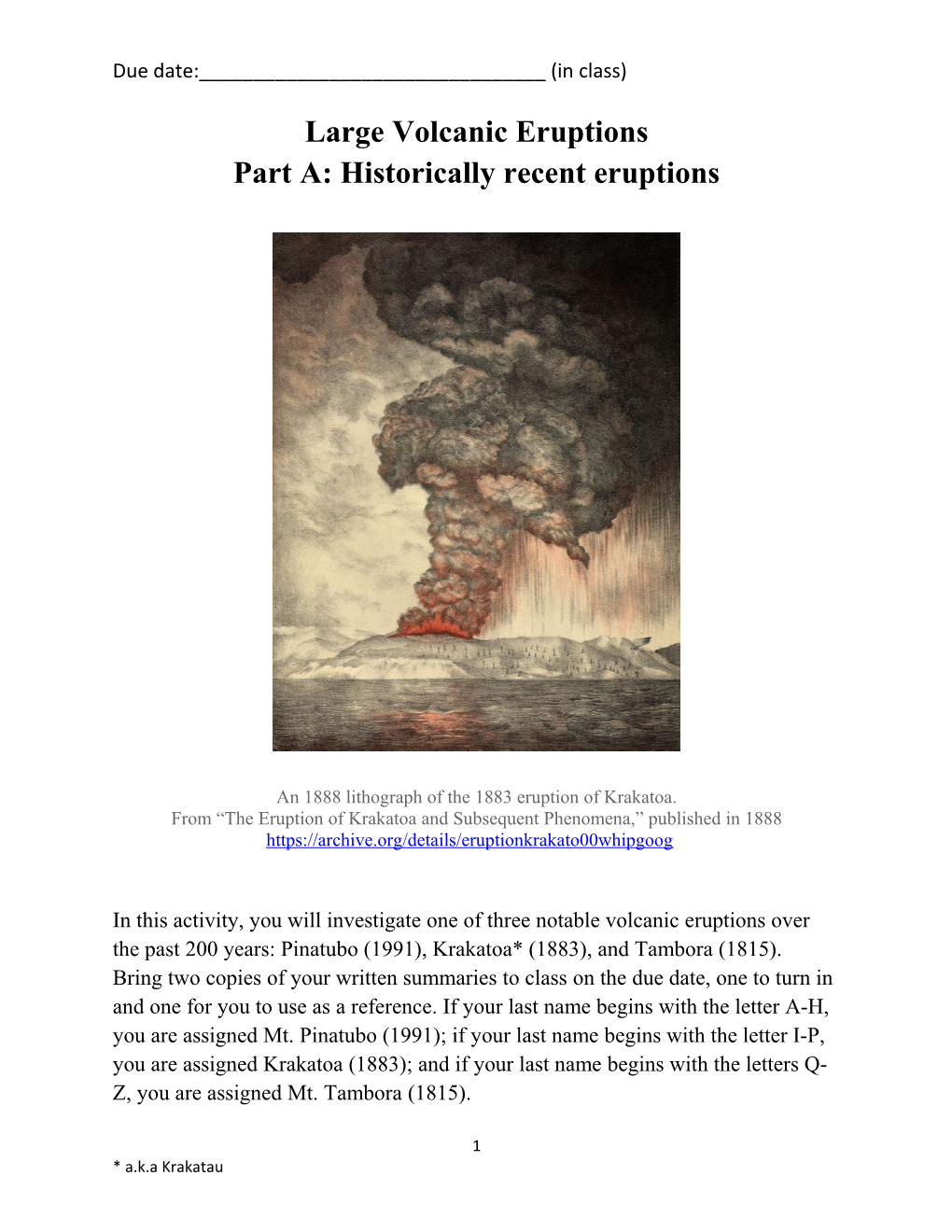 Large Volcanic Eruptions Part A:Historically Recent Eruptions
