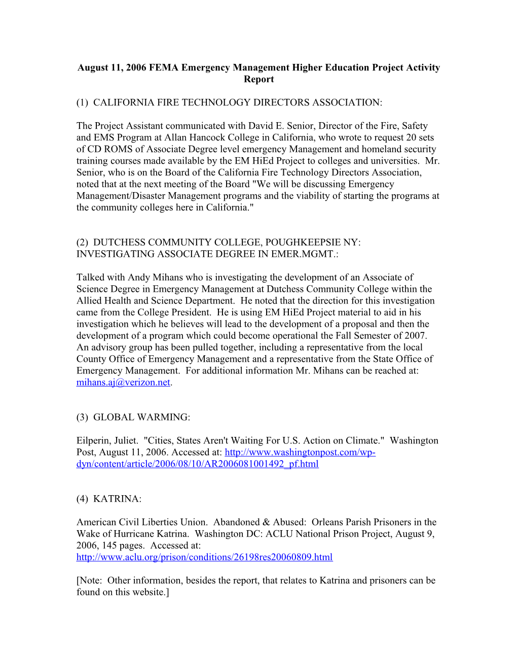 August 11, 2006 FEMA Emergency Management Higher Education Project Activity Report