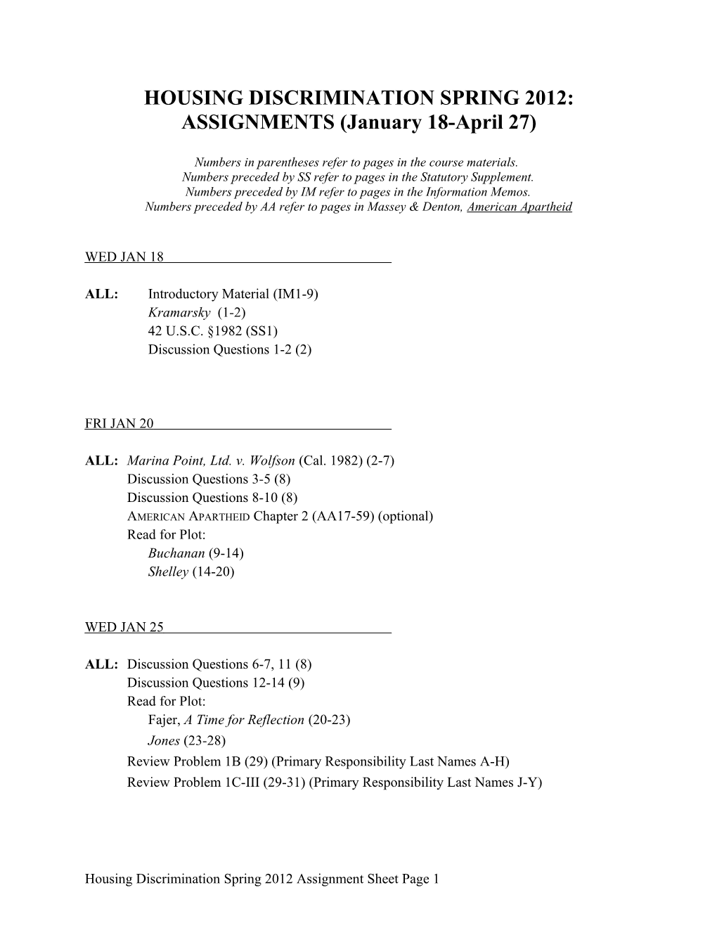 HOUSING DISCRIMINATION SPRING 2012: ASSIGNMENTS (January 18-April 27)