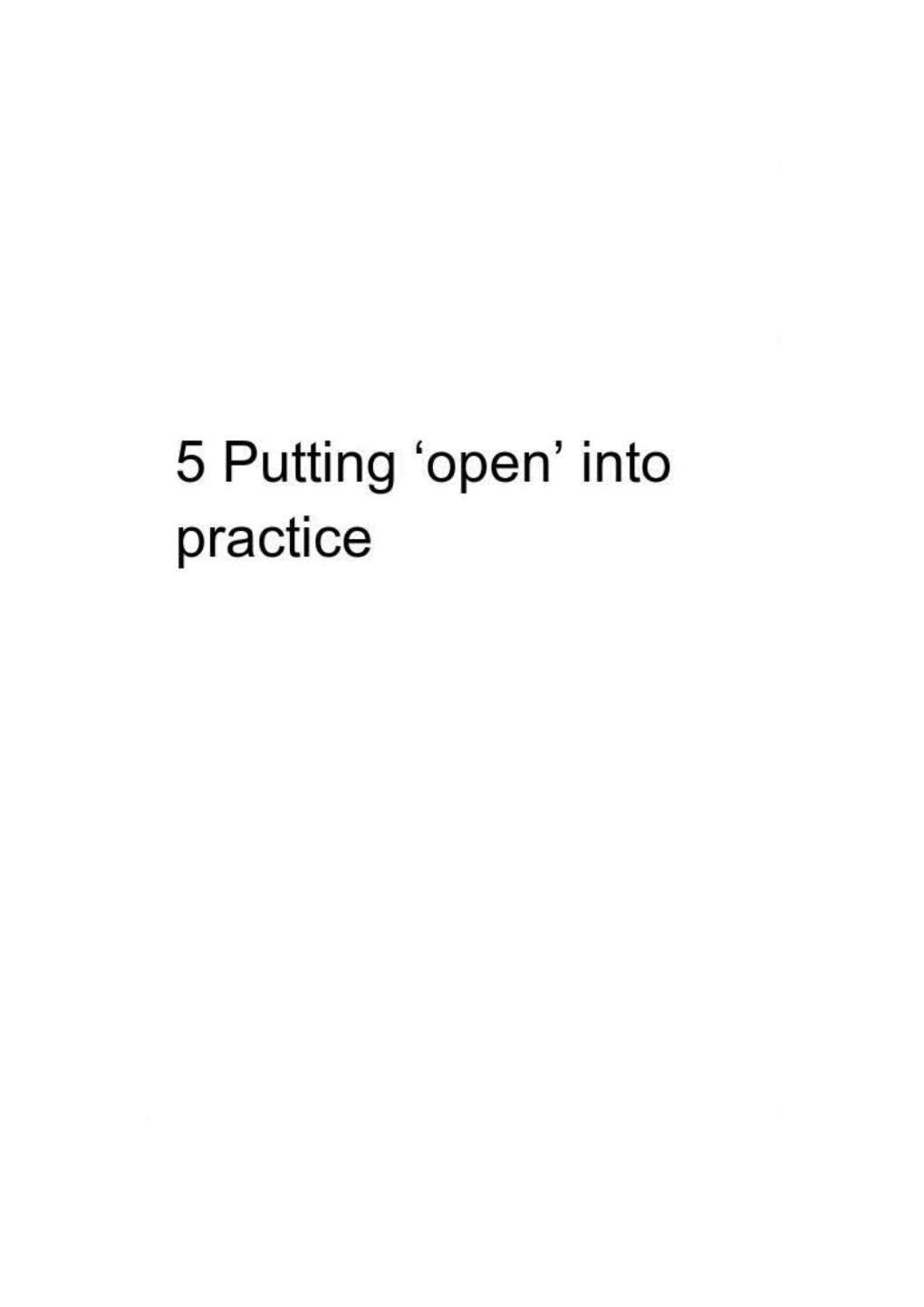 5 Putting Open Into Practice