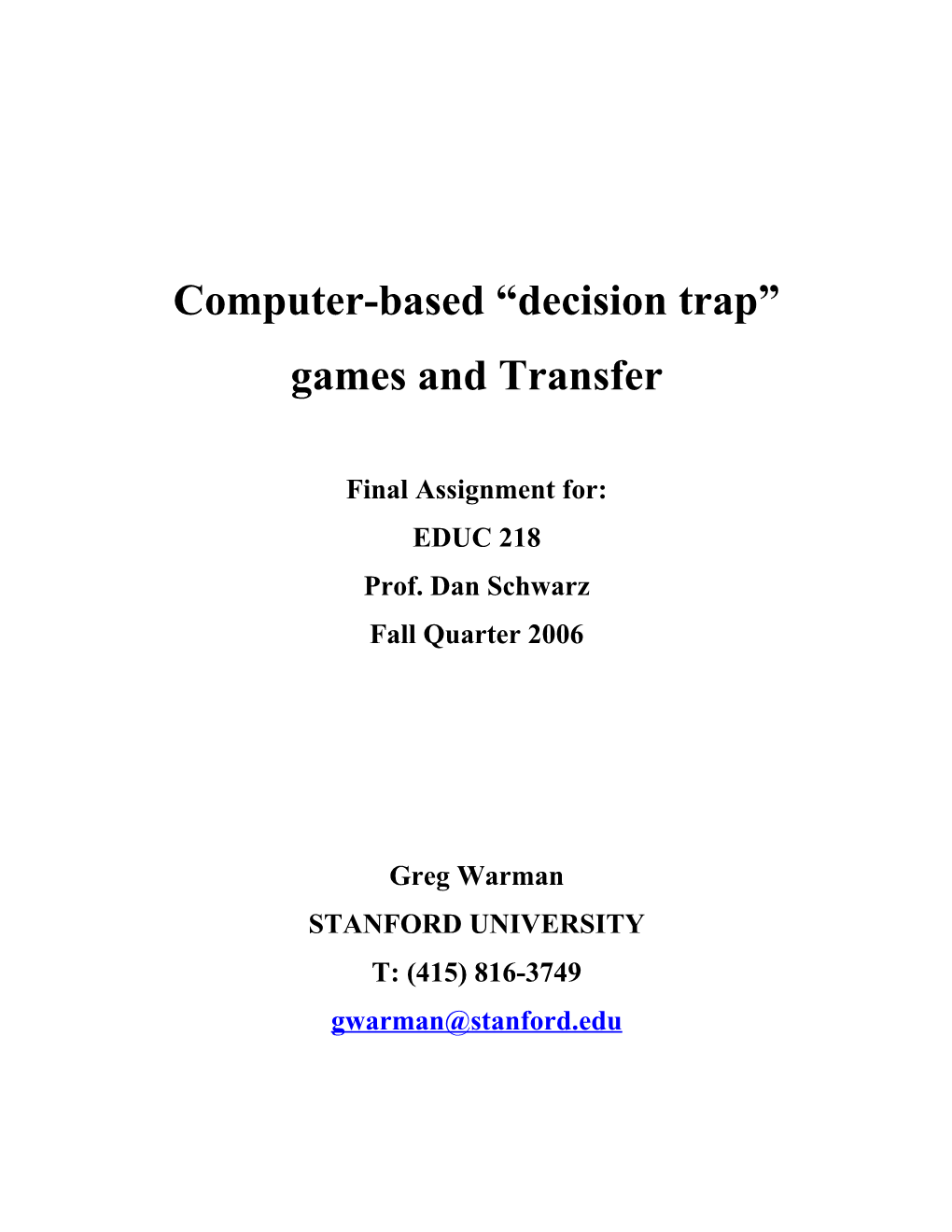 Computer-Based Decision Trap Games and Transfer