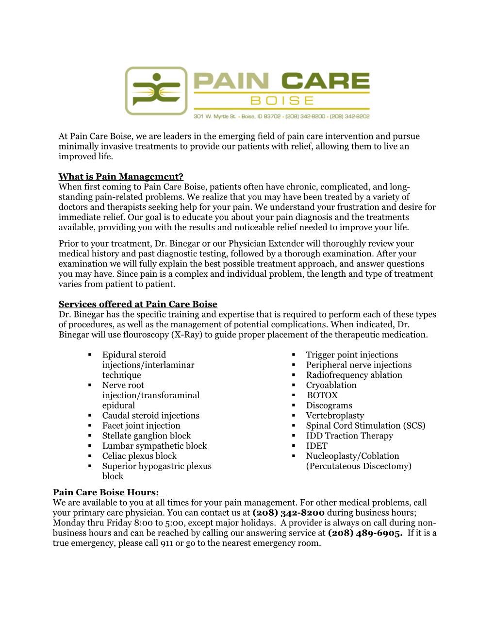 At Pain Care Boise We Are Leaders in the Emerging Field of Pain Care Intervention and Pursue