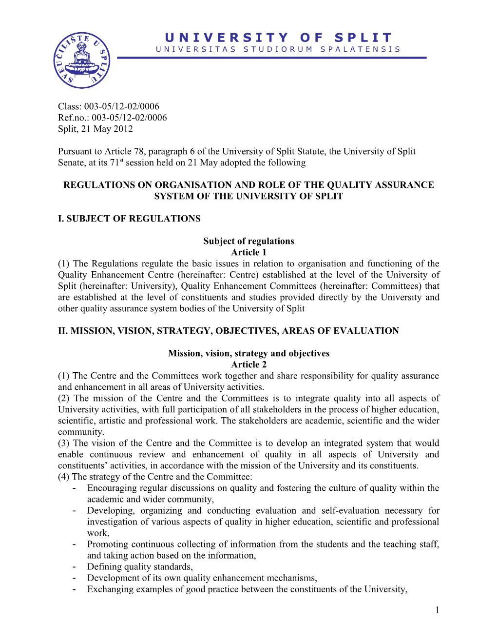 Regulations on Organisation and Role of the Quality Assurance Systemof the University of Split
