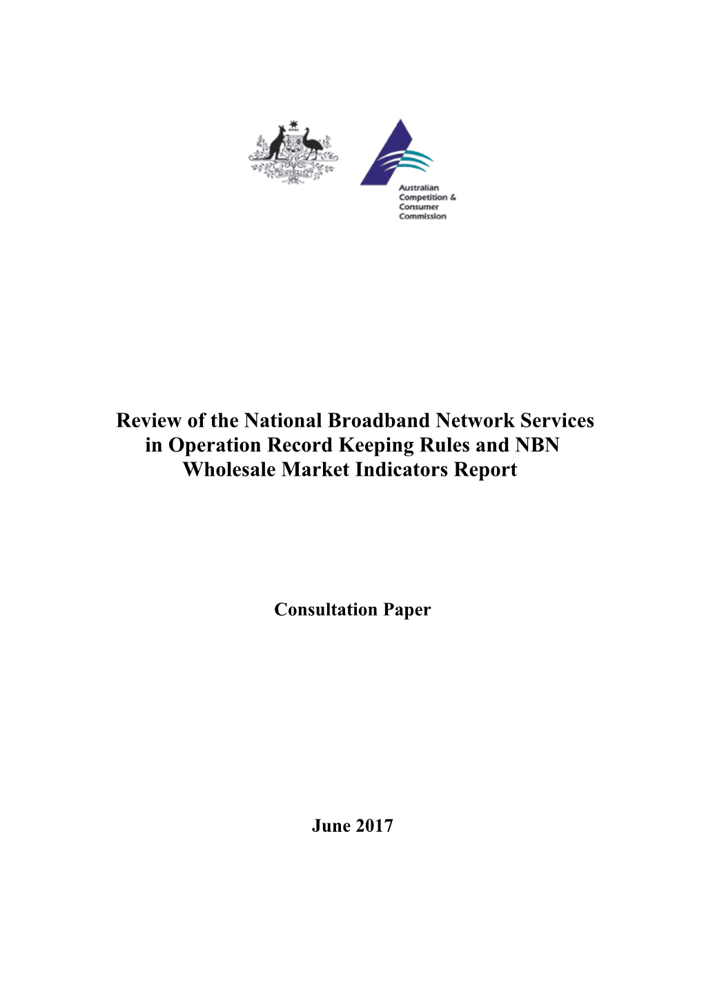 Review of the National Broadband Network Services in Operation Record Keeping Rules And