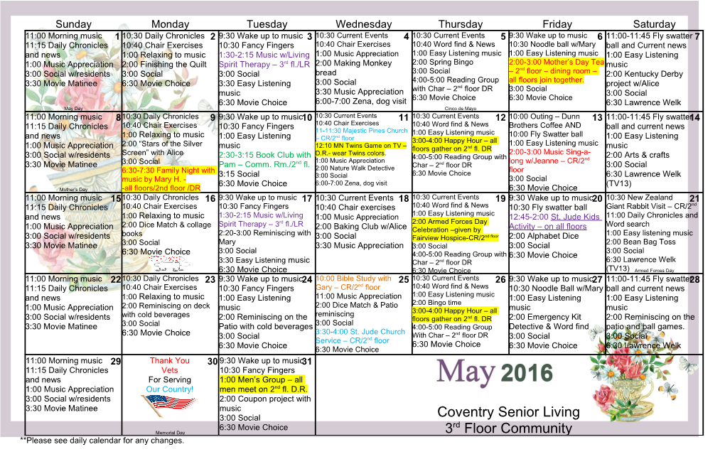 Please See Daily Calendar for Any Changes