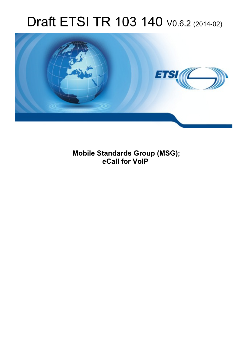 Mobile Standards Group (MSG);