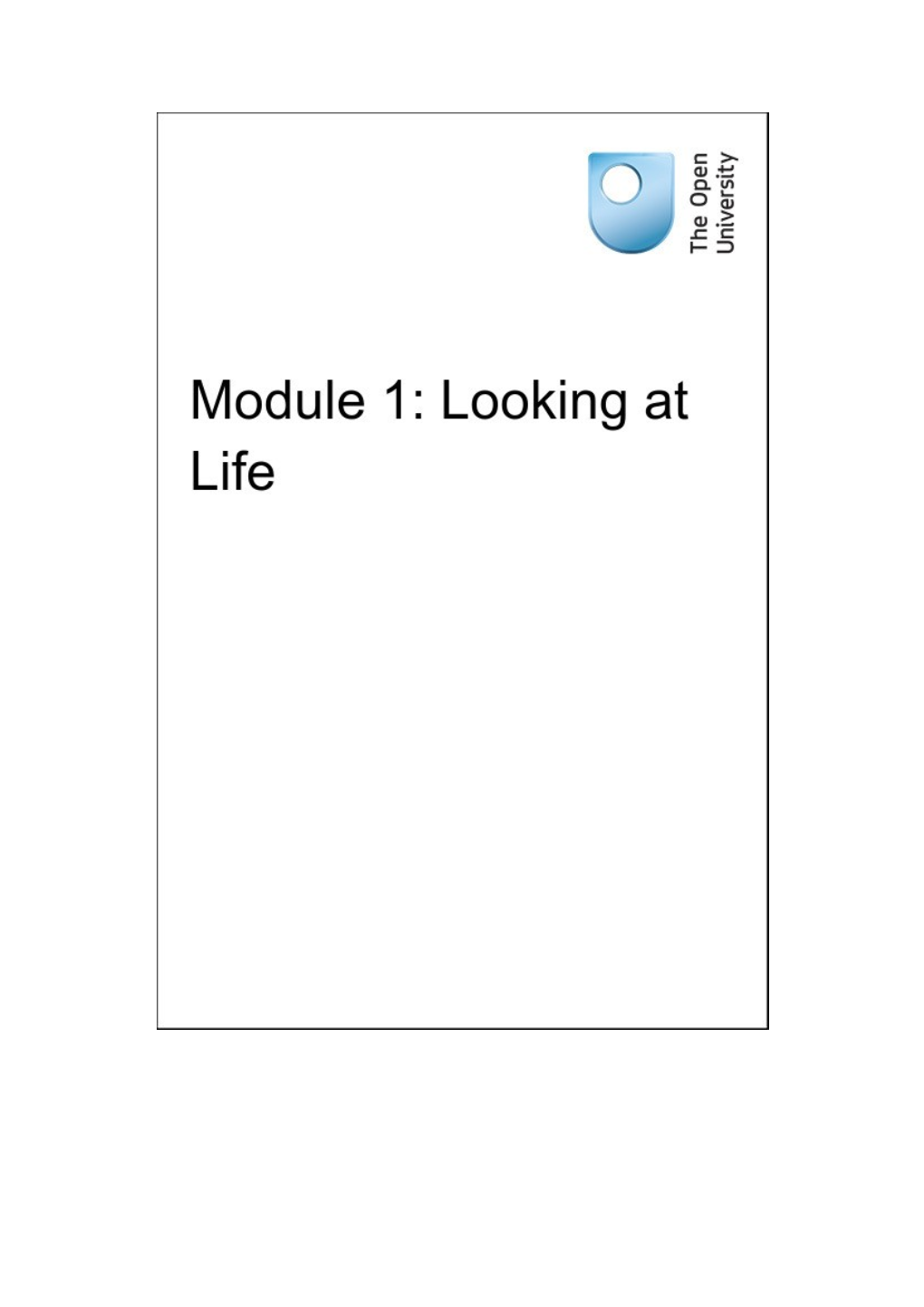 Module 1: Looking at Life