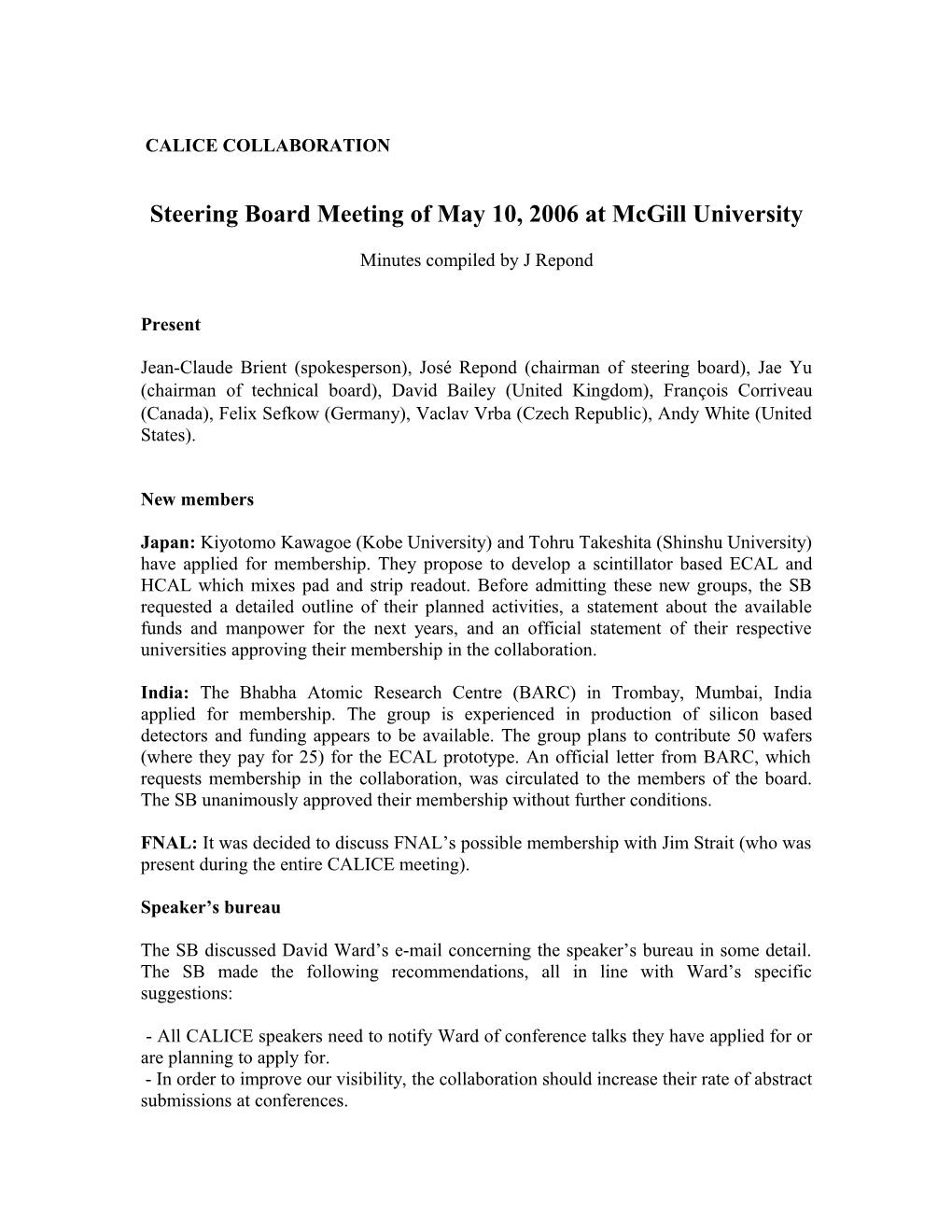 Steering Board Meeting of May 10, 2006 at Mcgill University