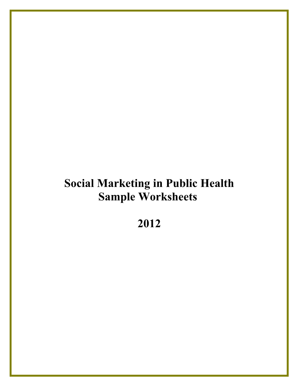 Social Marketing in Public Health