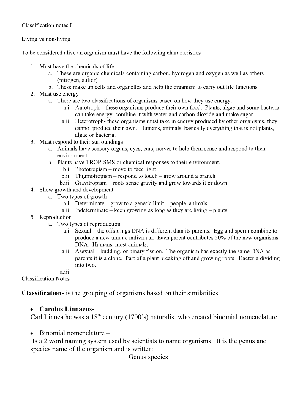 To Be Considered Alive an Organism Must Have the Following Characteristics