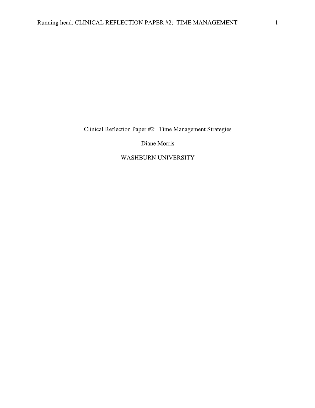Clinical Reflection Paper #2: Time Management Strategies