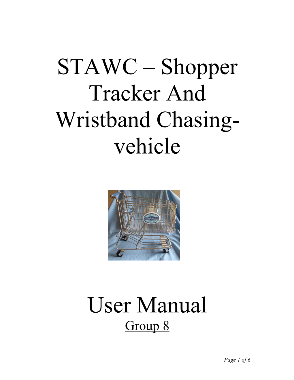 STAWC Shopper Tracker and Wristband Chasing-Vehicle