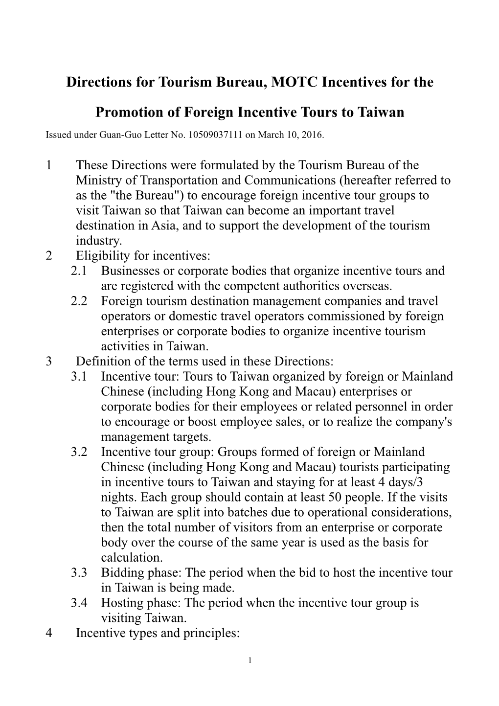 Directions for Tourism Bureau, MOTC Incentives for the Promotion of Foreign Incentive