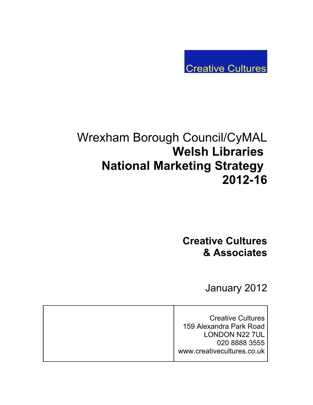 Welsh Libraries Project: National Marketing Strategy 2011-16