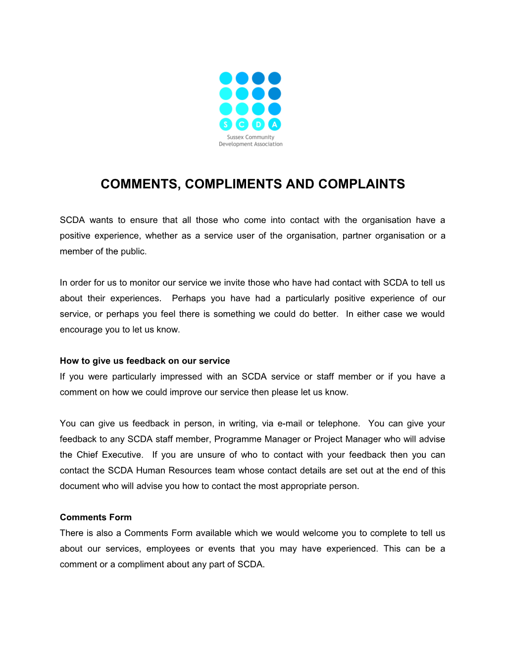 Comments, Compliments and Complaints