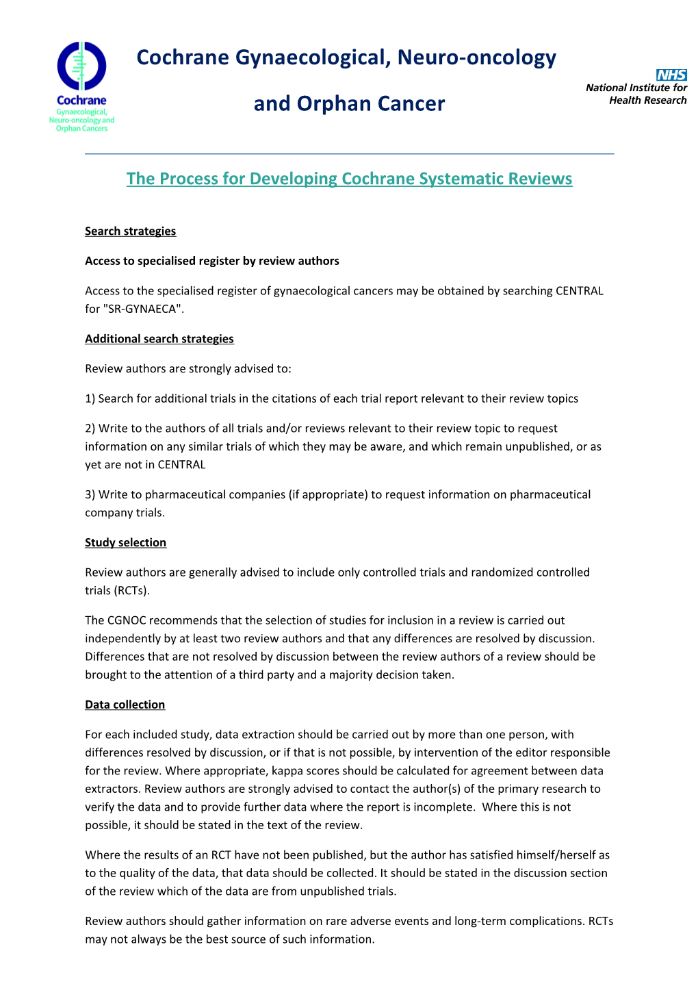 The Process for Developing Cochrane Systematic Reviews