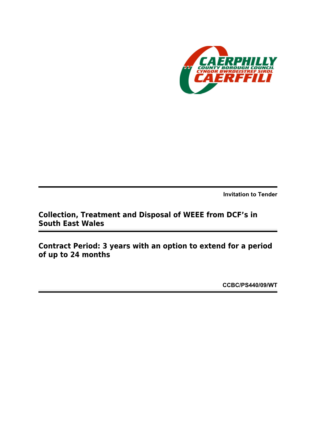 Collection, Treatment and Disposal of WEEE from DCF S in South East Wales